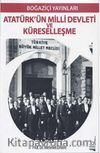 Atatürk'ün Milli Devleti ve Küreselleşme