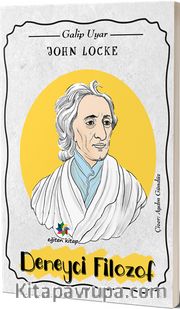 John Locke <br /> Deneyci Filozof