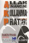 AKP Allah İnancını Kullanma Pratiği