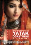 Yatak Öğretmeni - Bağımsız Toprağın Adsız Çiçeği