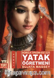 Yatak Öğretmeni - Bağımsız Toprağın Adsız Çiçeği
