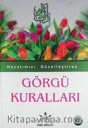 Hayatımızı Güzelleştiren Görgü Kuralları