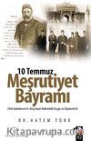 10 Temmuz Meşrutiyet Bayramı