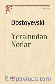 Yeraltından Notlar