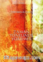 Zaman Tünelinde Yürümek