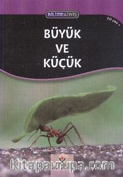 Büyük ve Küçük - Bilime Giriş