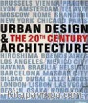 Urban Design - Architecture: The 20th Century