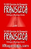 Fransızca Dilbilgisi Alıştırma Kitabı & 10,000 Exercices de Grammaire