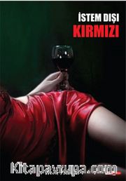 İstem Dışı Kırmızı