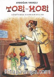 Tobi İle Mobi / Görünmez  Kahramanlar   