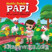 Papi Mutlu Olmayı Öğreniyor