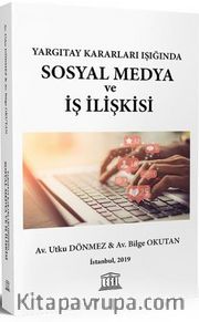 Yargıtay Kararları Işığında Sosyal Medya ve İş İlişkisi