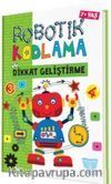Robotik Kodlama ve Dikkat Geliştirme (7+ Yaş)