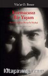 Kurmacasız Bir Yaşam & Kardeşi Erhan Bener'le Söyleşi