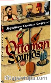 Ottoman Sounds Magnificent Ottoman Composers