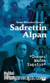 Maden Bilimcilerin Duayeni Sadrettin Alpan & İnsanı Maden Yaşatır