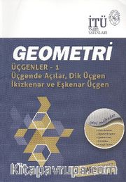 Geometri - Üçgenler -1 <br /> Üçgende Açılar, Dik Üçgen İkizkenar ve Eşkenar Üçgen