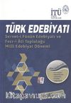 Türk Edebiyatı & Servet-i Fünun Edebiyatı ve Fecr-i Ati Topluluğu Milli Edebiyat Dönemi