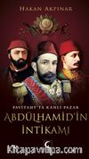 Abdulhamid'in İntikamı & Payitahtta Kanlı Pazar