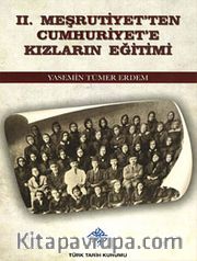 II.Meşrutiyet'ten Cumhuriyet'e Kızların Eğitimi