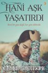 Hani Aşk Yaşatırdı