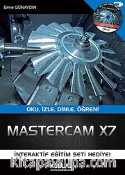 Mastercam X7 <br /> Oku, İzle, Dinle Öğren