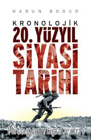 Kronolojik 20.Yüzyıl Siyasi Tarihi