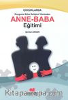 Çocuklarda Duygusal Zeka Gelişimi Yönünden Anne-Baba Eğitimi