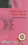 Felatun Bey ile Rakım Efendi