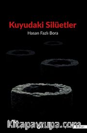 Kuyudaki Silüetler