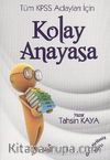 Kolay Anayasa Tüm KPSS Adayları İçin