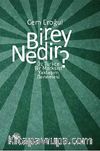 Birey Nedir? & Öz Türkçe Bir Marksist Yaklaşım Denemesi