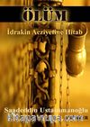 Ölüm & İdrakin Acziyetine Hitab