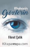Muhacir Gözlerin