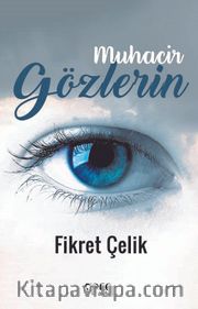Muhacir Gözlerin