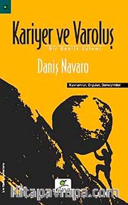 Kariyer ve Varoluş <br /> Bir Benlik Eylemi