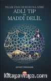 İslam Ceza Hukukuna Göre Adli Tıp ve Maddi Delil