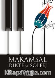 Makamsal Dikte ve Solfej