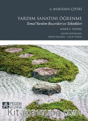 Yardım Sanatını Öğrenme <br /> Temel Yardım Becerileri ve Teknikleri