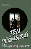 Ten Düğmeleri
