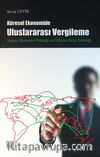Küresel Ekonomide Uluslararası Vergileme & Yapısı, Ekonomi Politiği ve Ülkeler Arası İşbirliği
