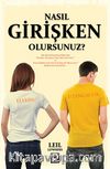Nasıl Girişken Olursunuz?