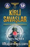 Kirli Savaşlar & Türkiye’nin Çetin Mücadelesi