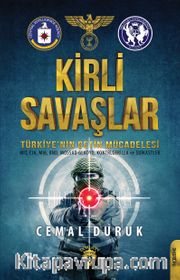 Kirli Savaşlar <br /> Türkiye’nin Çetin Mücadelesi