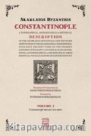 Constantinople <br /> A Topographical, Archaeological <br /> Historical Description Volume 1