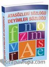 Atasözleri Sözlüğü - Deyimler Sözlüğü