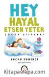 Hey Hayal Etsen Yeter