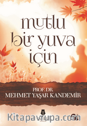Mutlu Bir Yuva İçin