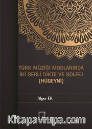 Türk Müziği Modlarında İki Sesli Dikte ve Solfej (Hüseyni)