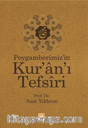 Peygamberimiz'in Kur'an'ı Tefsiri